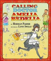 Calling Doctor Amelia Bedelia