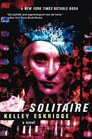 Cover of Solitaire by Kelley Eskridge
