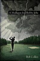 A Mulligan for Bobby Jobe