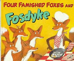 Four Famished Foxes and Fosdyke