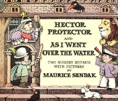 Hector Protector and as I Went Over the Water: Two Nursery Rhymes