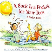 Sock Is a Pocket for Your Toes: A Pocket Book