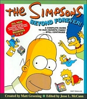Simpsons Beyond Forever!: A Complete Guide to Our Favorite Family...Still Continued