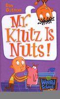 Mr. Klutz Is Nuts!