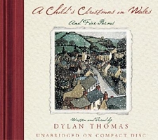 Child's Christmas in Wales and Five Poems