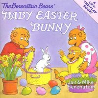 The Berenstain Bears' Baby Easter Bunny