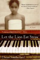 Cover of Let the Lion Eat Straw by Ellease Southerland