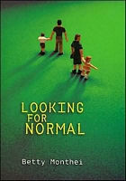 Cover of Looking for Normal by Betty Monthei