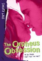The Orpheus Obsession