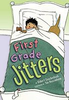 First Grade Jitters