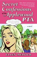 Secret Confessions of the Applewood PTA