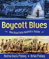 Boycott Blues: How Rosa Parks Inspired a Nation