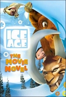 Ice Age: The Movie Novel