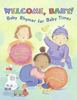 Welcome, Baby!: Baby Rhymes for Baby Times