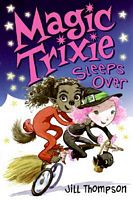 Magic Trixie Sleeps Over