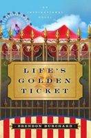 Life's Golden Ticket