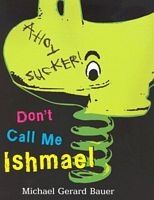 Don't Call Me Ishmael