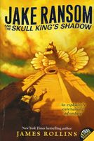 Jake Ransom and the Skull King's Shadow