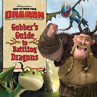 Gobber's Guide to Battling Dragons