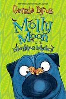 Molly Moon and the Morphing Mystery