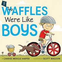 If Waffles Were Like Boys