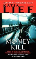 The Money Kill