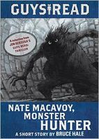 Guys Read: Nate Macavoy, Monster Hunter