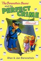 The Berenstain Bears and the Perfect Crime (Almost)