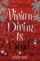 Cover of Vivian Divine Is Dead by Lauren Sabel