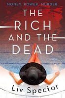 Cover of The Rich and the Dead by Liv Spector