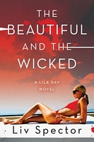 Cover of The Beautiful and the Wicked by Liv Spector