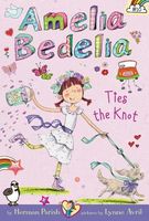 Amelia Bedelia Ties the Knot