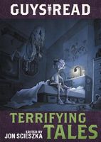 Guys Read: Terrifying Tales