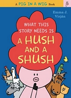 What This Story Needs Is a Hush and a Shush