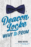 Deacon Locke Went to Prom