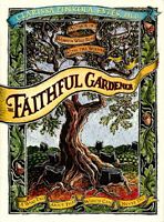 The Faithful Gardener