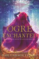 Ogre Enchanted