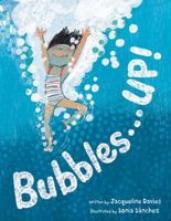 Bubbles . . . Up!