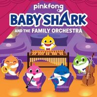 Baby Shark and the Family Orchestra