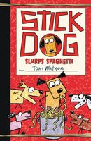 Stick Dog Slurps Spaghetti