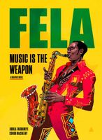 Fela: Music is the Weapon