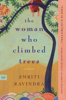 Cover of The Woman Who Climbed Trees by Smriti Ravindra