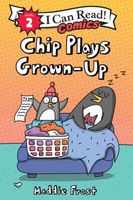 Chip Plays Grown-Up