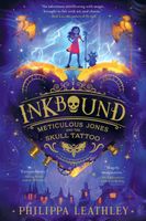 Inkbound: Meticulous Jones and the Skull Tattoo