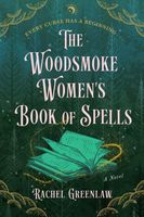 The Woodsmoke Women's Book of Spells