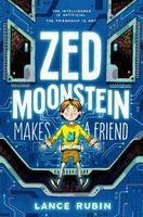 Zed Moonstein Makes a Friend