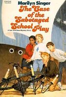 The Case of the Sabotaged School Play