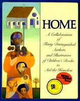 Home: A Collaboration of Thirty Authors & Illustrators