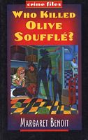 Cover of Who Killed Olive Souffle? by Margaret Benoit