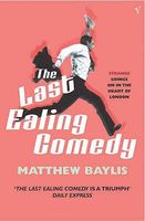 Cover of The Last Ealing Comedy by Matthew Baylis